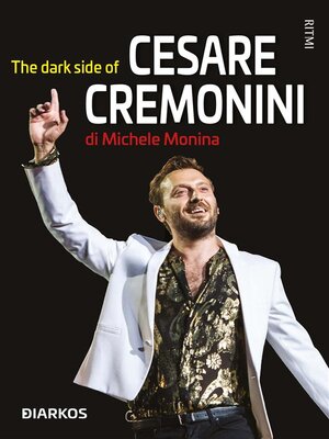 cover image of The dark side of Cesare Cremonini